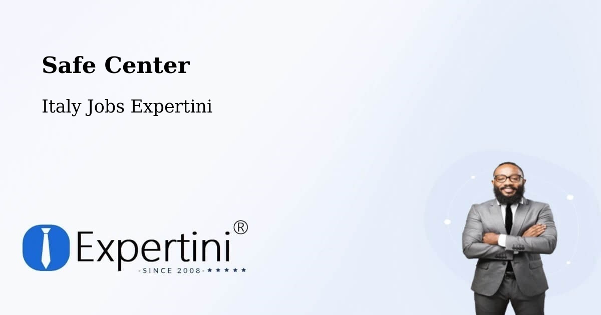 Safety Center – Chiampo - Italy Jobs Expertini